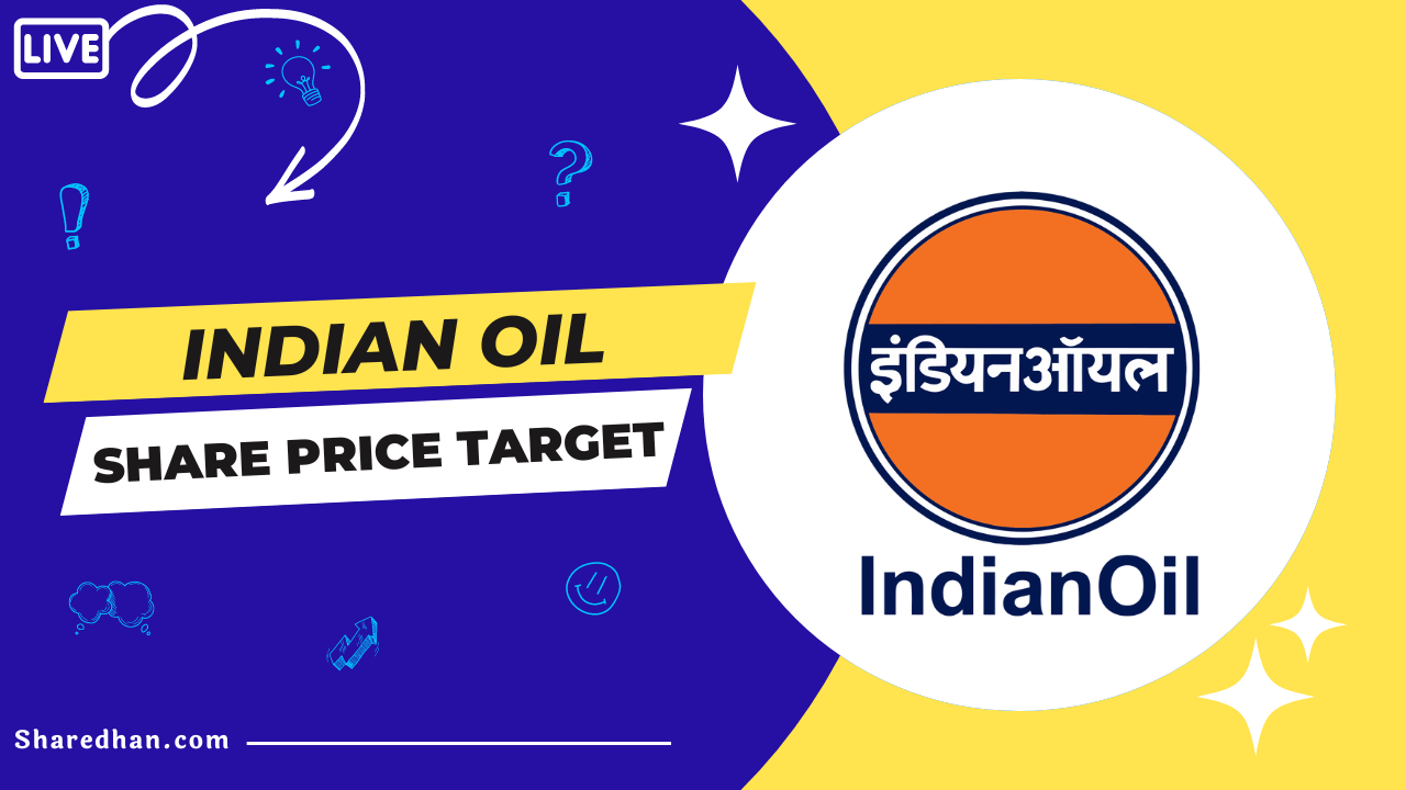 Buy or Sell Indian Oil Share Price Target 2023, 2025, 2027, 2030 to