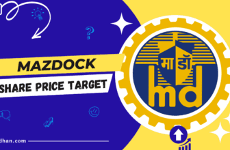 Mazagon Dock Shipbuilders Share Price Target