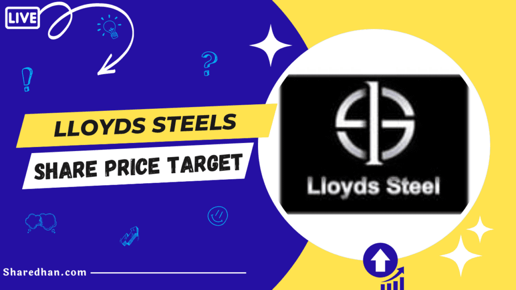 Lloyds Steels Share Price Target