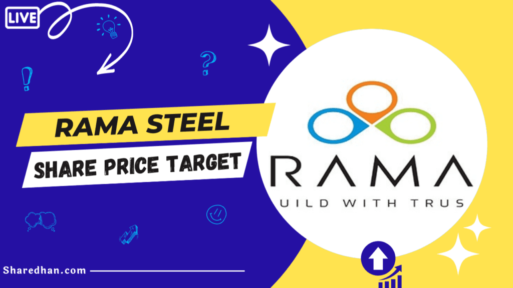 Rama Steel Share Price Target prediction