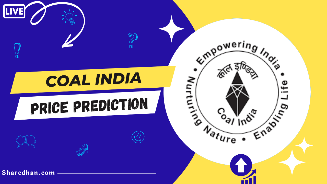 Coal India Share Price Target Prediction