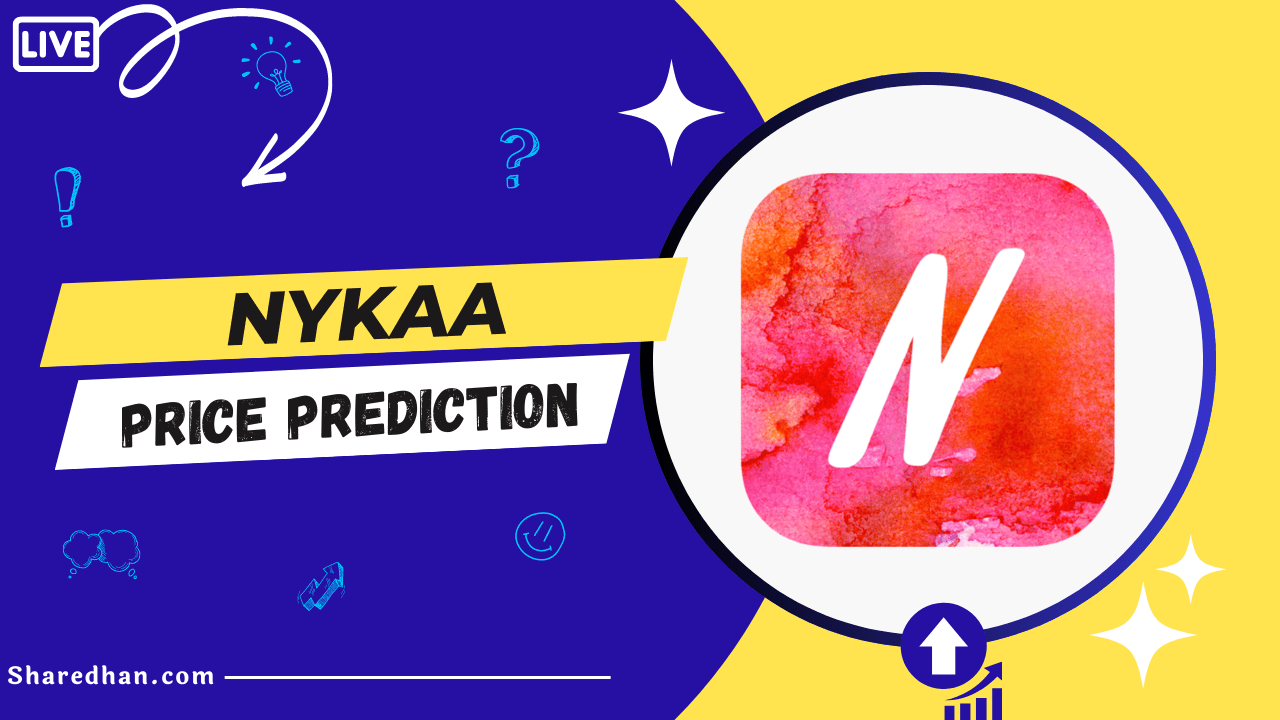 Nykaa Share Price Target Prediction