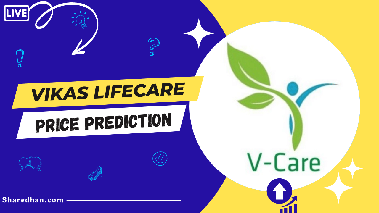 Vikas Lifecare Share Price Target Prediction