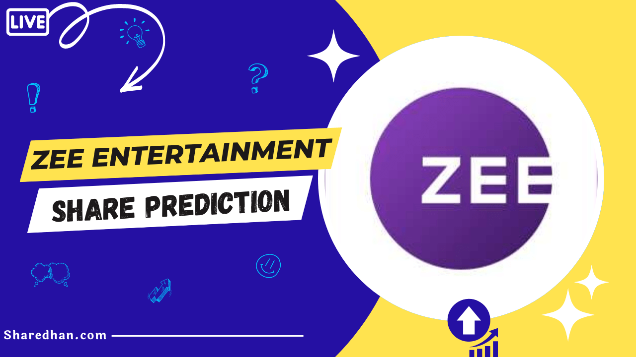 ZEEL Zee Entertainment Share Price Target Prediction