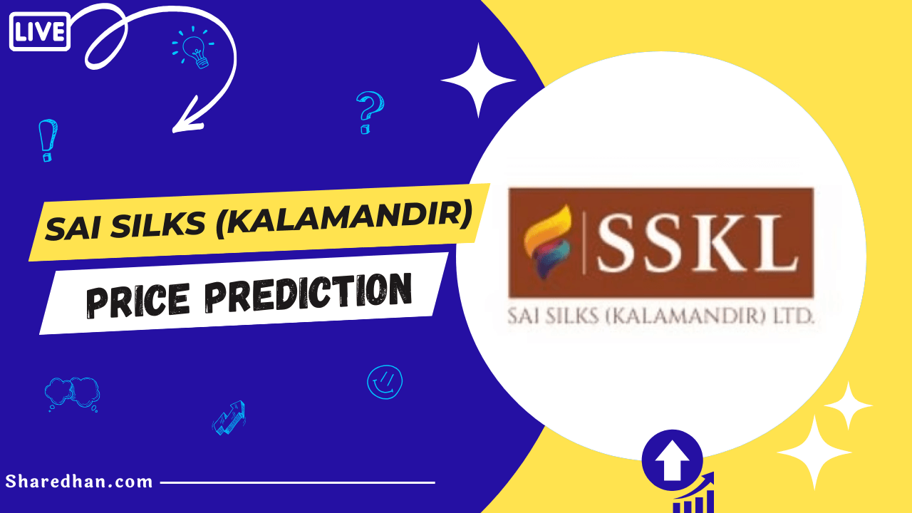 Sai Silks Share Price Target Prediction
