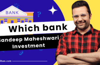 Which bank is Sandeep Maheshwari Investment or Ownership