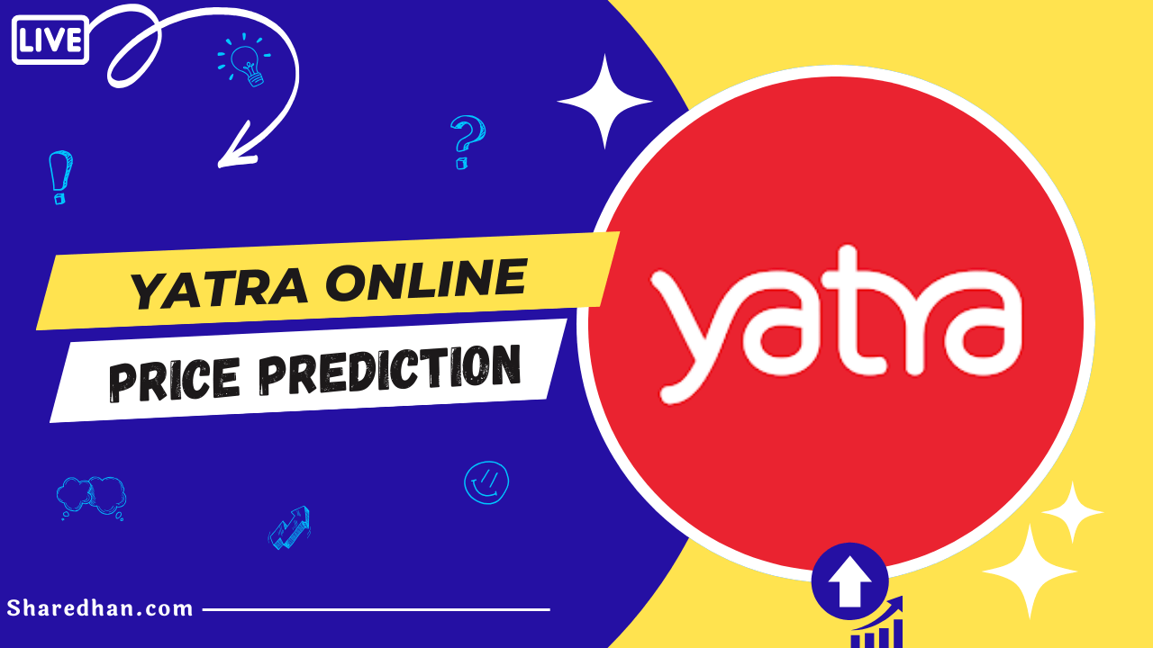 Yatra Online Share Price Target Prediction