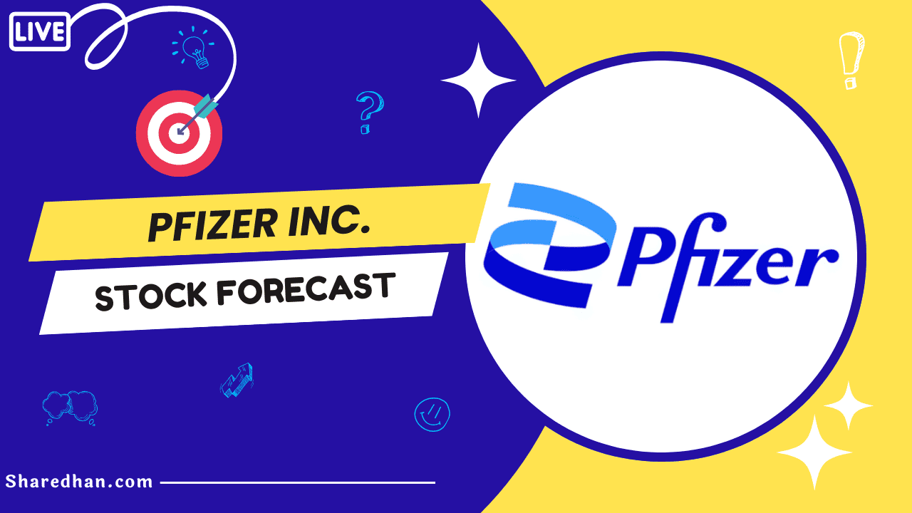 PFE Pfizer Stock Price Prediction Pfizer Stock Forecast