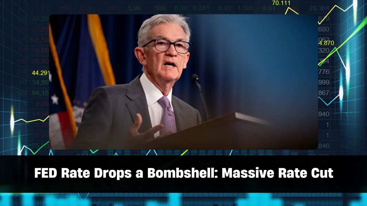 FED Rate Drops a Bombshell Massive 50 Basis Points Rate Cut Here’s What’s Next