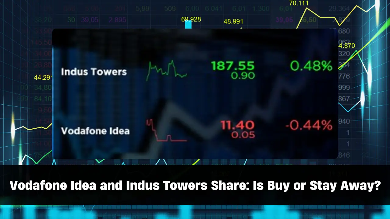 Vodafone Idea and Indus Towers Share: Is Now the Time to Buy or Stay Away?