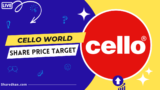 Buy or Sell: Cello World Share Price Target 2023, 2024, 2025, 2030 to 2050