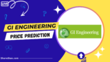 Buy or Sell: GI Engineering Share Price Target 2023, 2024, 2025, 2030 to 2050