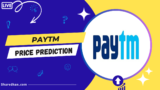 Buy or Sell: Paytm Share Price Target 2023, 2024, 2025, 2030 to 2050